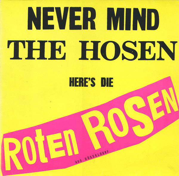 Die Roten Rosen (Die Toten Hosen) - Never mind The Hosen here's Die Roten Rosen