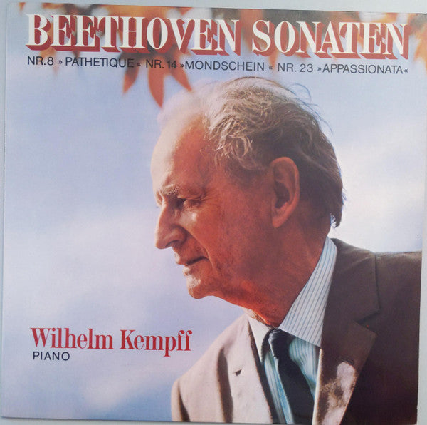 Beethoven, Kempff - Sonaten Nr.8 Pathétique, Nr. 14 Mondschein, Nr. 23 Appassionata