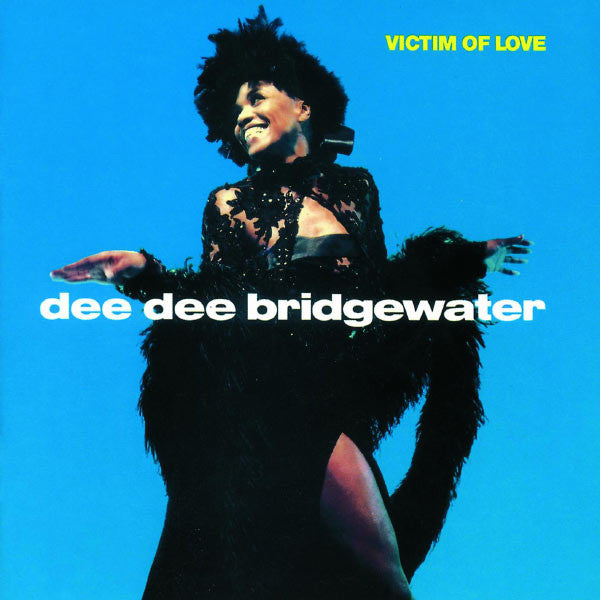 Dee Dee Bridgewater - Victim of love