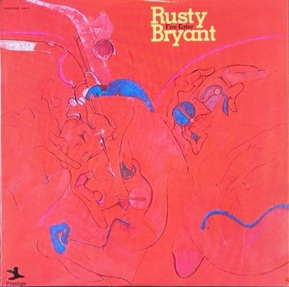 Rusty Bryant - Fire eater