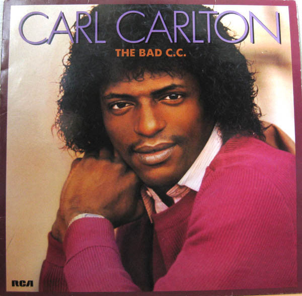 Carl Carlton - The bad C.C.