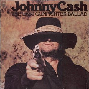 Johnny Cash - The last gunfighter ballad