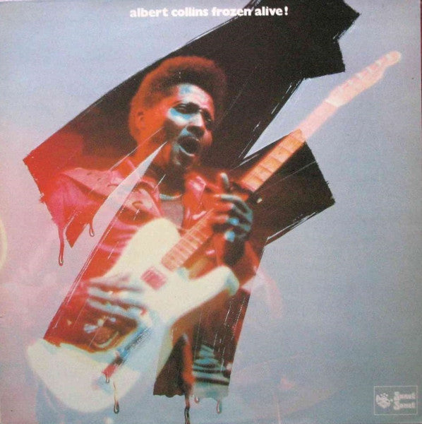 Albert Collins - Frozen alive!