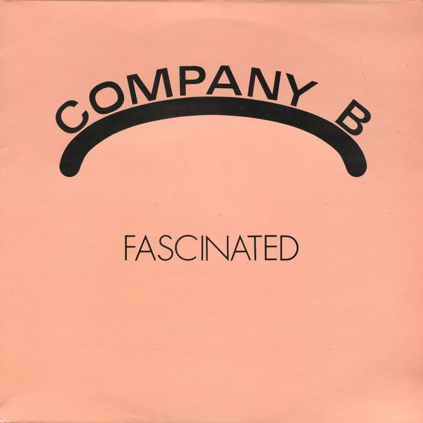 Company B - Fascinated