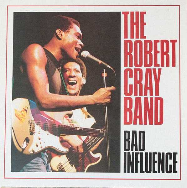 The Robert Cray Band - Bad influence