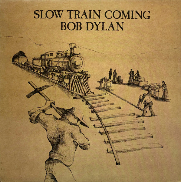 Bob Dylan - Slow train coming