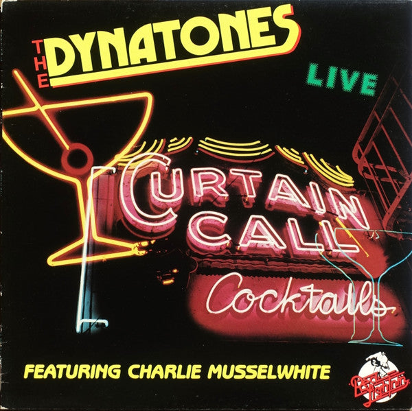 The Dynatones featuring Charlie Musselwhite - Curtain call cocktails
