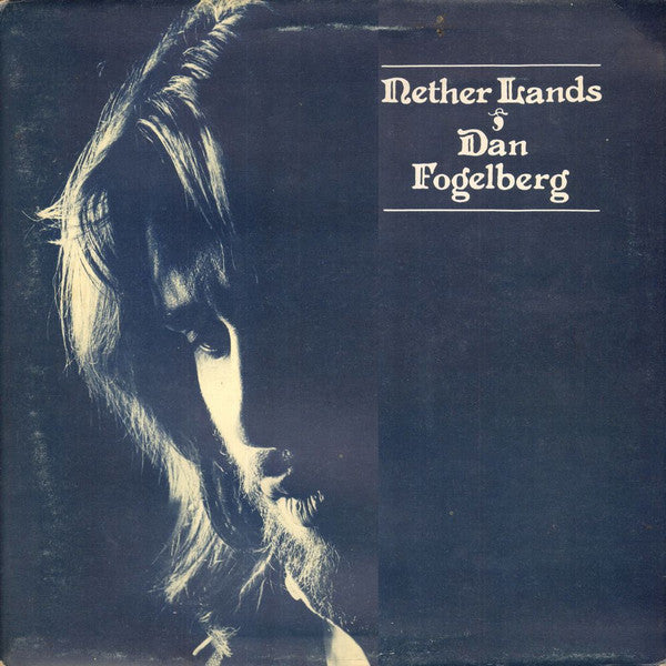 Dan Fogelberg - Nether lands