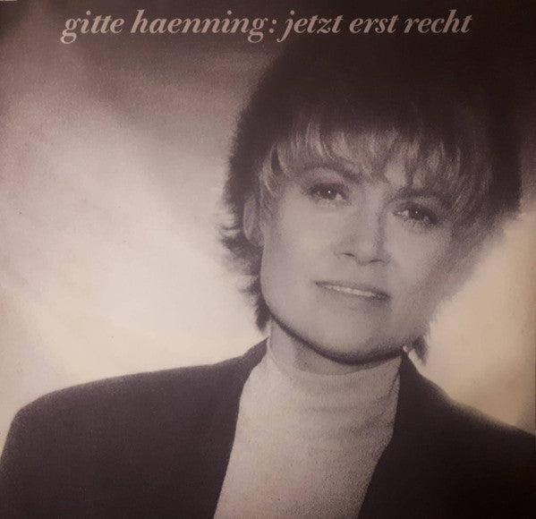 Gitte Haenning - Jetzt erst recht