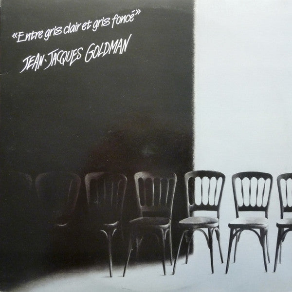 Jean-Jacques Goldman - Entre gris clair et gris foncé
