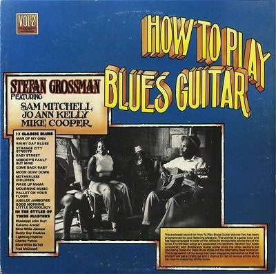 Stefan Grossman - How to play blues guitar Vol. 2