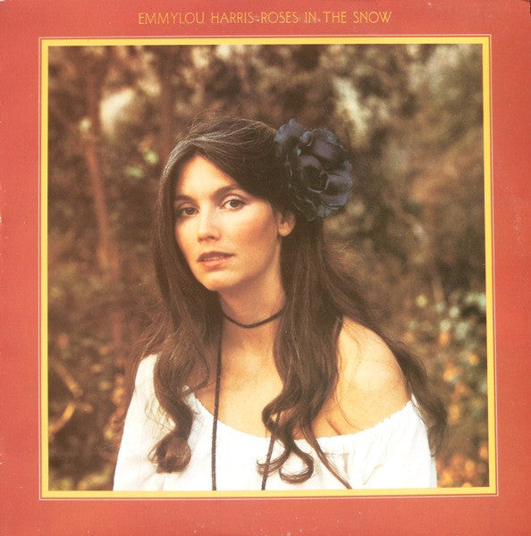 Emmylou Harris - Roses in the snow
