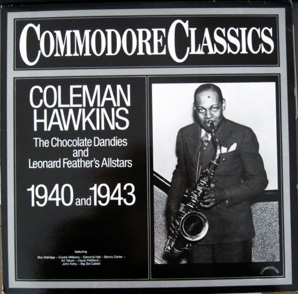 Coleman Hawkins - 1940 and 1943 Commodore Classics (Jazz)