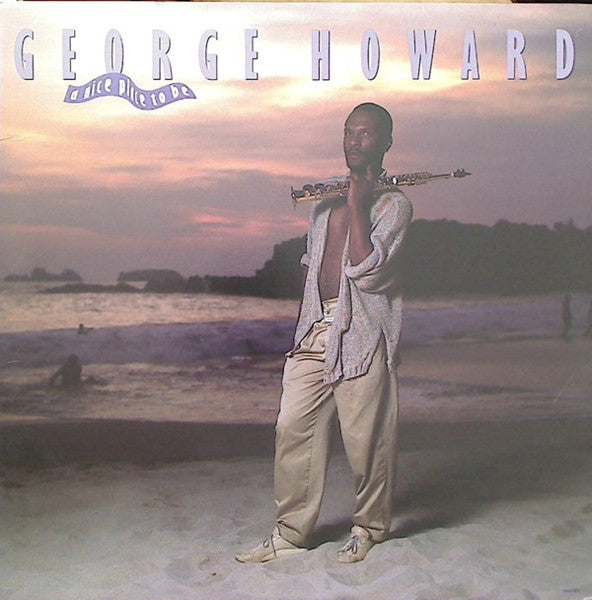 George Howard - A nice place to be
