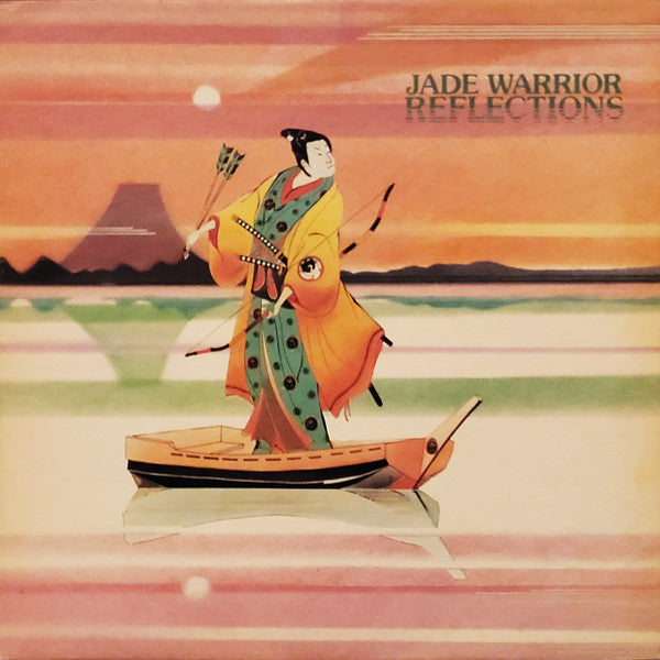 Jade Warrior - Reflections