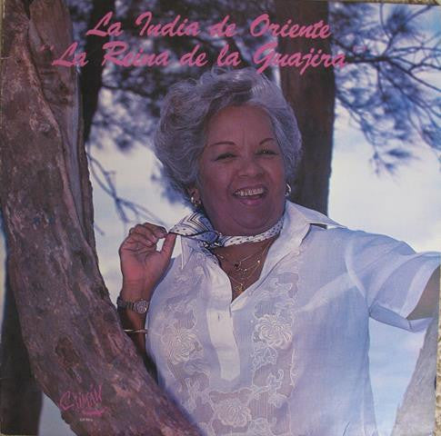 La India De Oriente - La reina de la Guajira