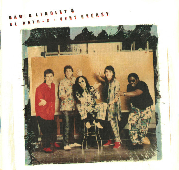 David Lindley & El-Rayo-X - Very greasy