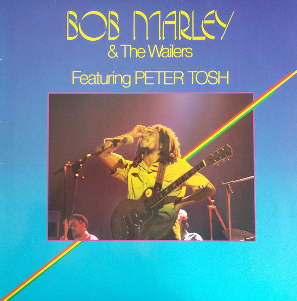 Bob Marley & The Wailers - Featuring Peter Tosh