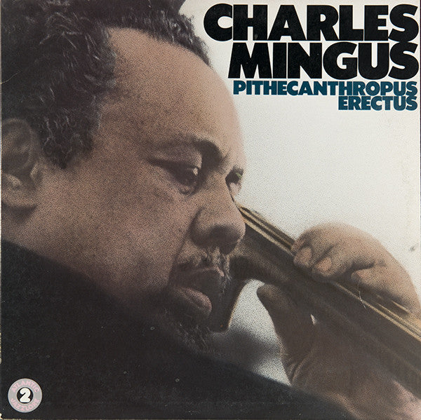 Charles Mingus - Pithycanthropus erectus (Jazz)