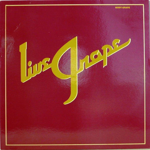 Moby Grape - Live Grape