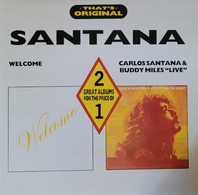 Santana - Welcome / Carlos Santana & Buddy Miles live