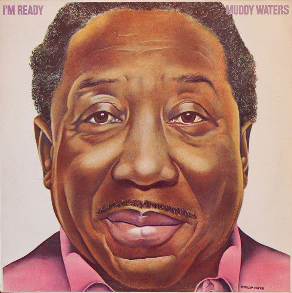 Muddy Waters - I'm ready