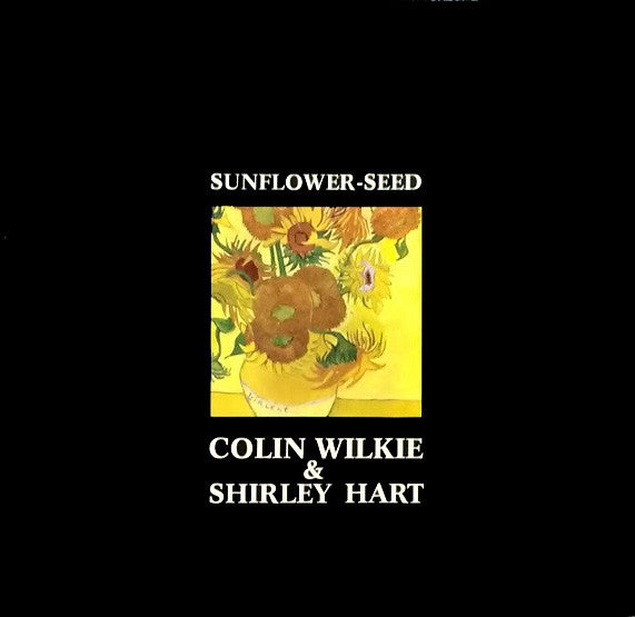 Colin Wilkie & Shirley Hart - Sunflower seed