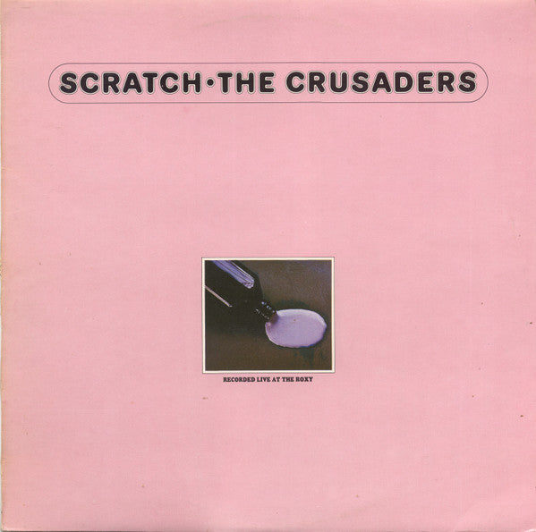 The Crusaders - Scratch