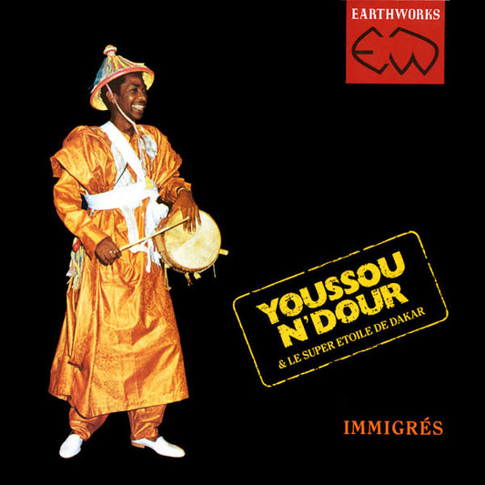 Youssou N'Dour & Le Super Etoile de Dakar - Immigrés