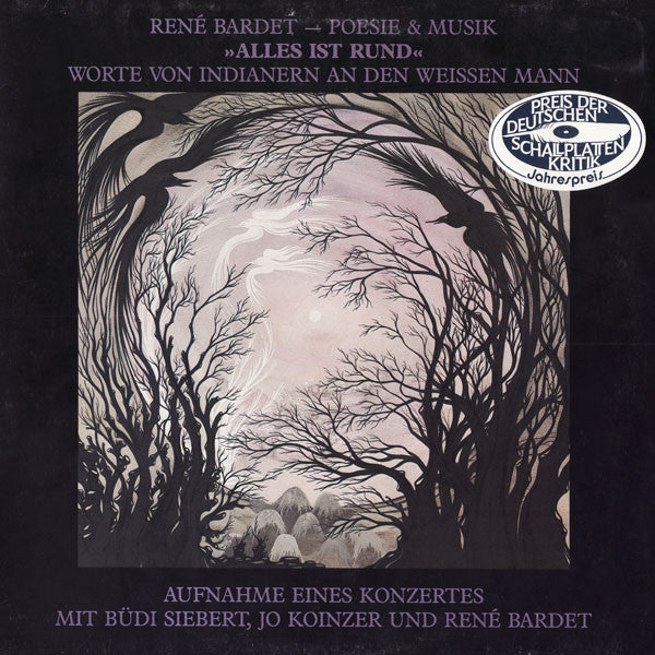 René Bardet - Alles ist rund- Worte von Indianern an den weissen Mann