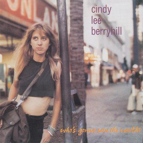 Cindy Lee Berryhill - Who's gonna save the world?