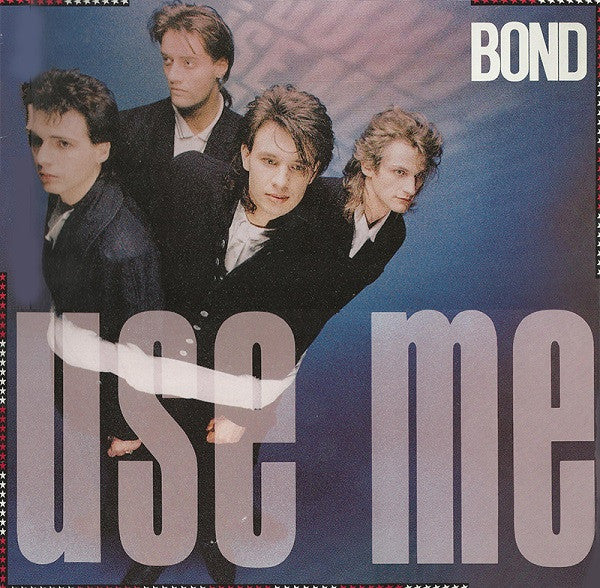 Bond - Use me