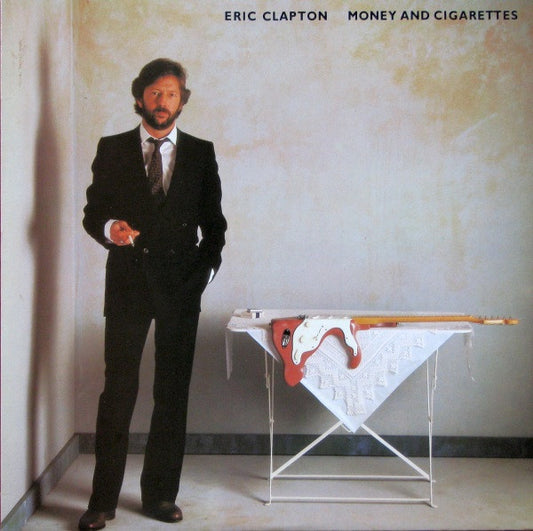 Eric Clapton - Money and cigarettes