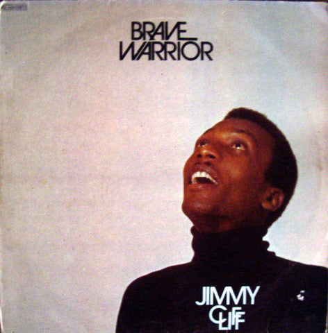 Jimmy Cliff - Brave warrior