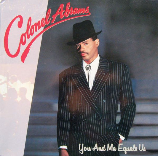 Colonel Abrams - You and me equals us