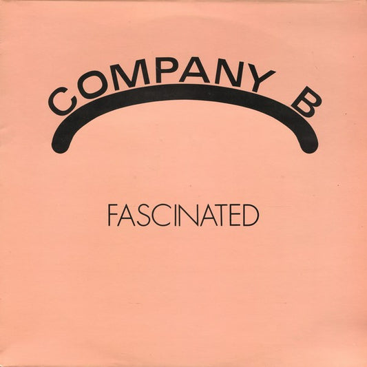 Company B - Fascinated