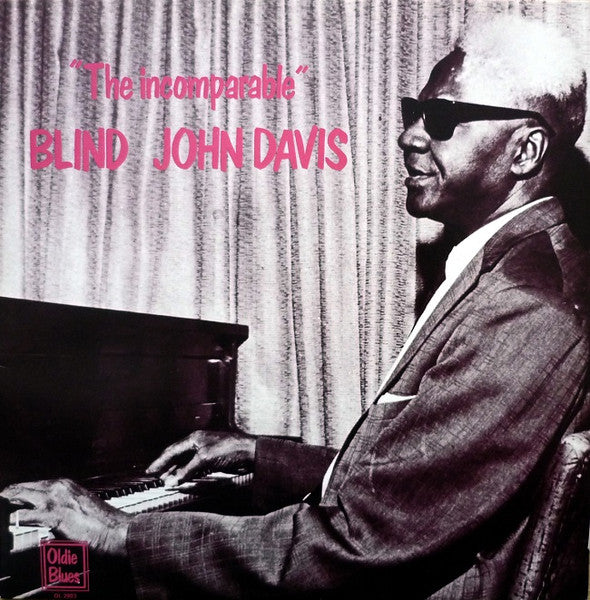 Blind John Davis - The incomparable Blind John Davis