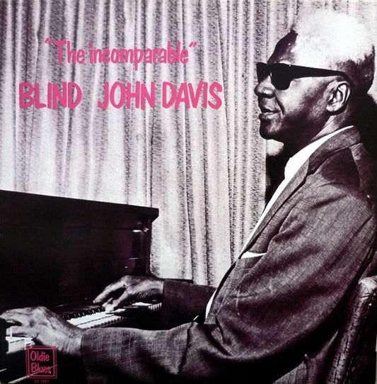 Blind John Davis - The incomparable Blind John Davis