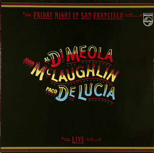 Al Di Meola, John McLaughlin, Paco De Lucia - Friday night in San Francisco