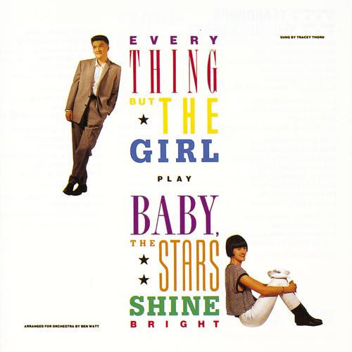 Everything But The Girl - Baby, the stars shine bright