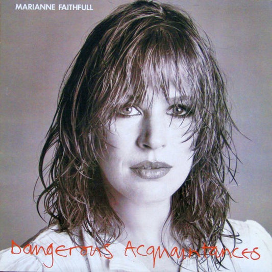 Marianne Faithfull - Dangerous acquaintances