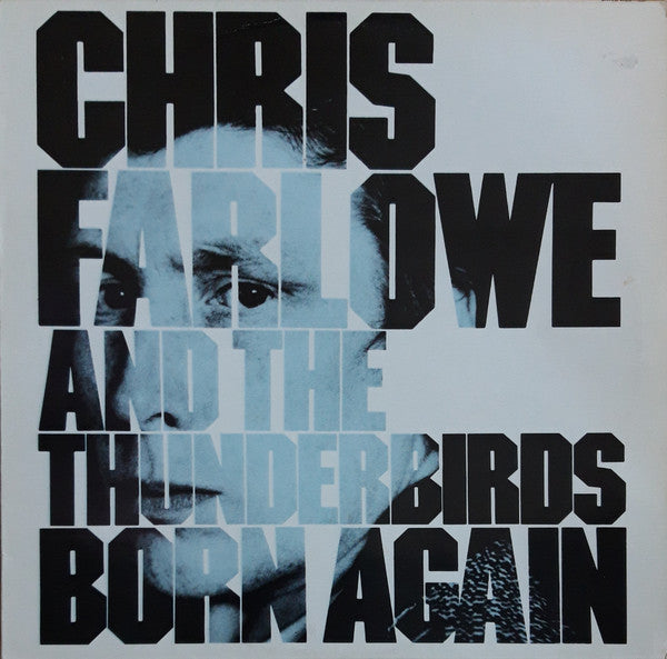 Chris Farlowe and The Thunderbirds - Born again