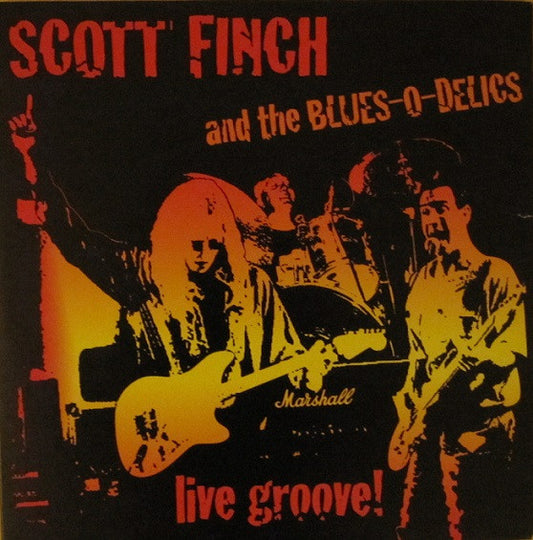Scott Finch and The Blues-O-Delics - Live groove!