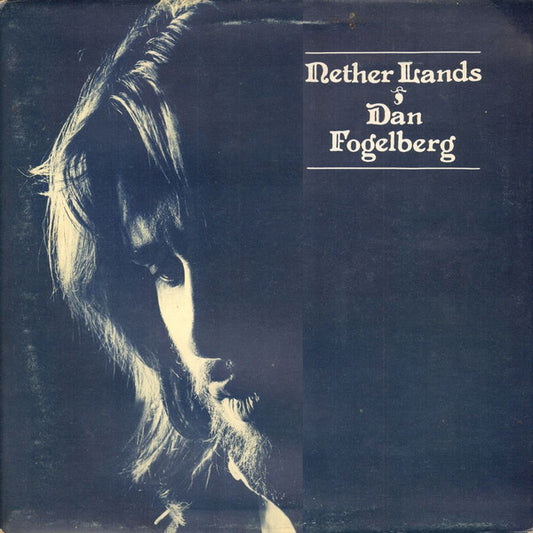 Dan Fogelberg - Nether lands
