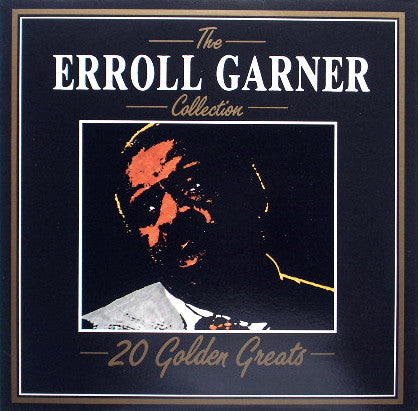 Erroll Garner - 20 golden greats / The Erroll Garner collection (Jazz)