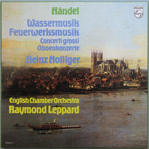 Händel, Holliger - Wassermusik, Feuerwerksmusik, Oboenkonzerte