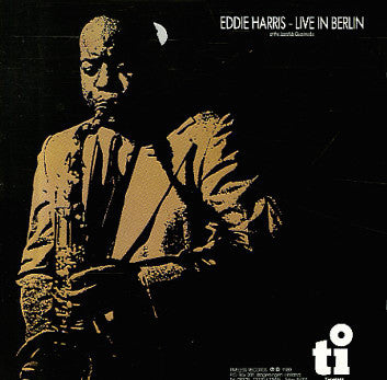 Eddie Harris - Live in Berlin