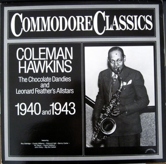 Coleman Hawkins - 1940 and 1943 Commodore Classics (Jazz)