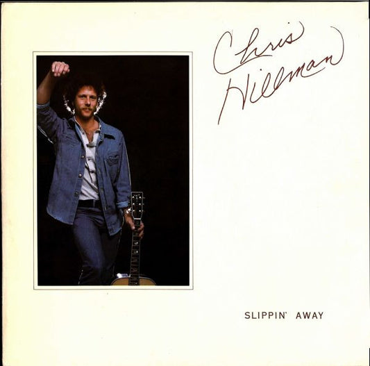 Chris Hillman - Slippin' away