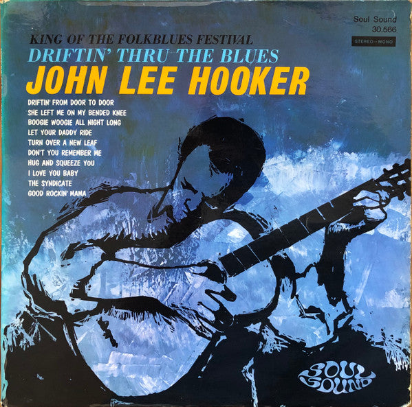 John Lee Hooker - Driftin' thru the blues